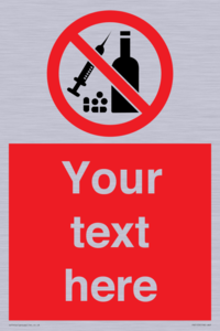 Custom No alcohol or drugs Sign